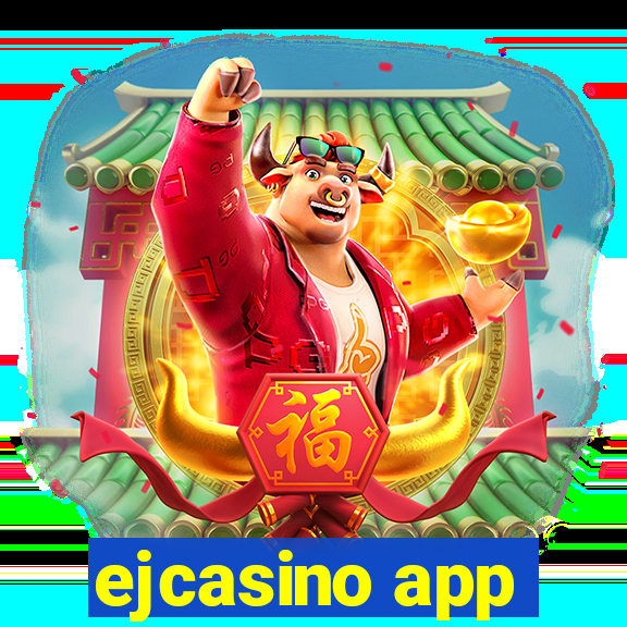 ejcasino app